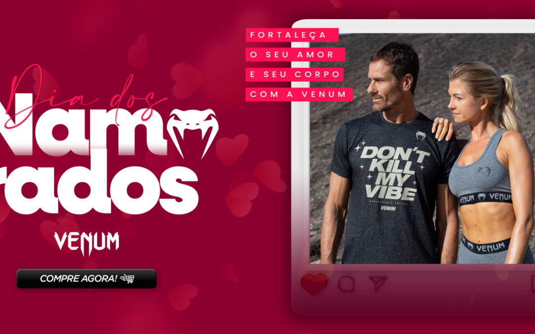 Promoção de Dia dos Namorados Venum: Combos com até 40% OFF